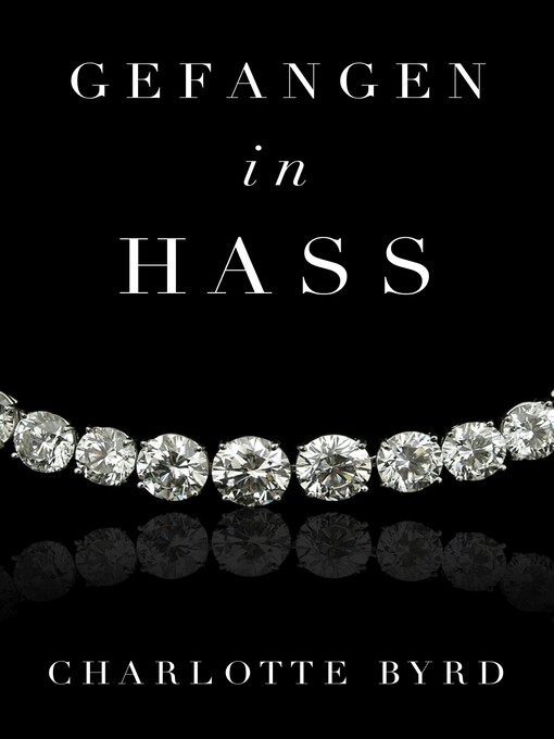 Title details for Gefangen in Hass by Charlotte Byrd - Available